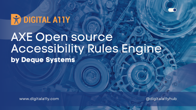 aXE Open source Accessibility Rules Engine by Deque Systems