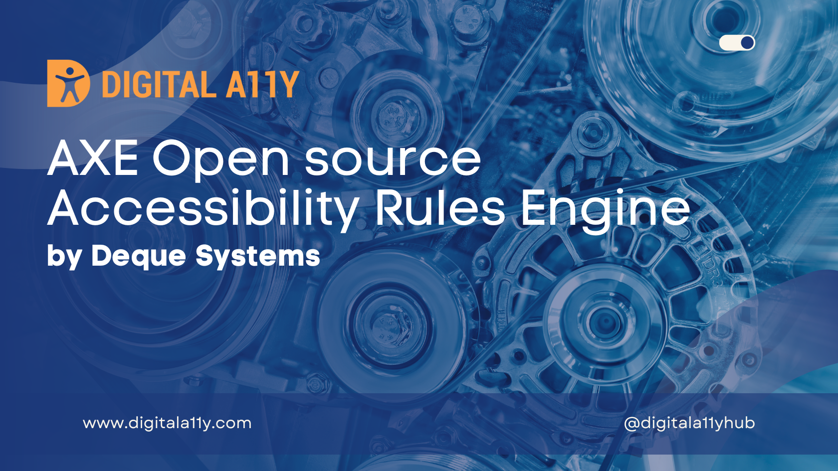 aXE Open source Accessibility Rules Engine by Deque Systems