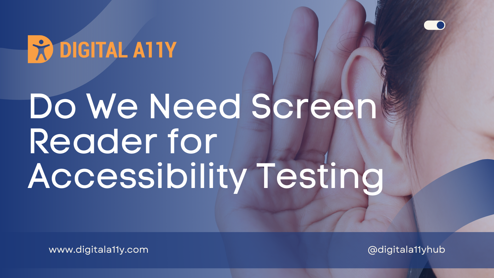 Do We Need Screen Reader for Accessibility Testing