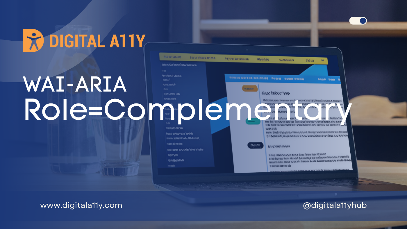 WAI-ARIA: Role=Complementary • DigitalA11Y