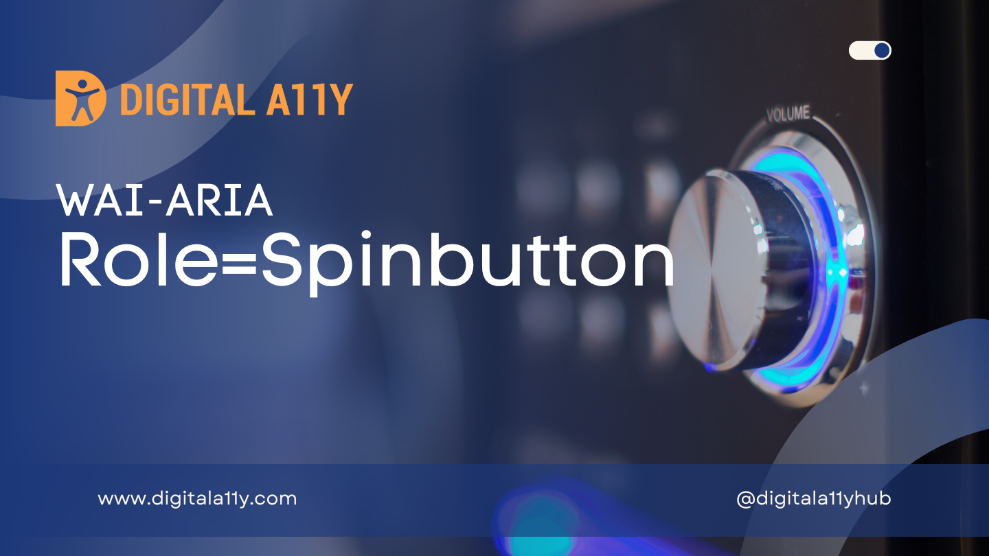 WAI-ARIA: Role=Spinbutton