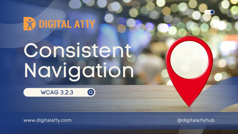 Understanding WCAG SC 3.2.3 Consistent Navigation