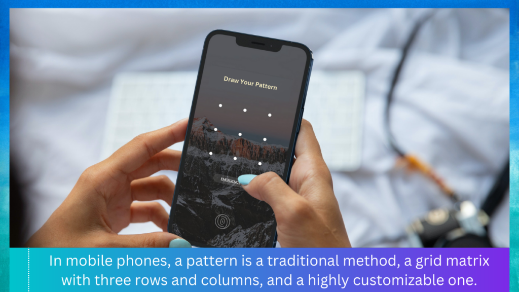 A picture of a person Setting a Pattern Lock on a Phone.