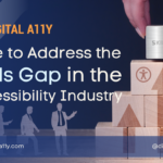 Time to Address the Skills Gap in the Accessibility Industry