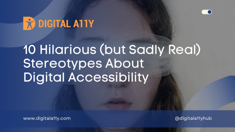 10 Hilarious (but Sadly Real) Stereotypes About Digital Accessibility